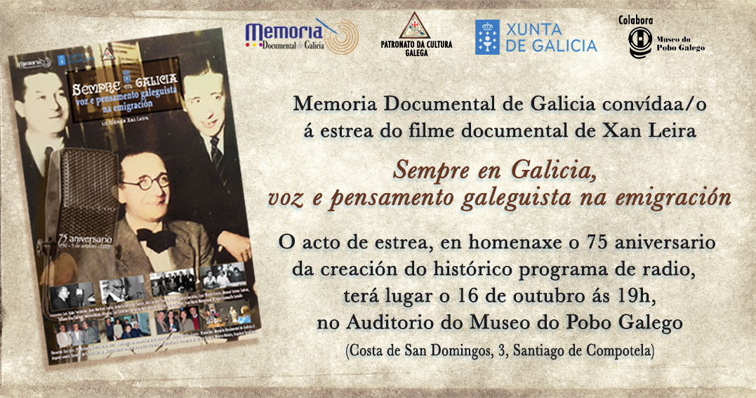 Estrea documental “Sempre en Galicia, voz e pensamento galeguista na emigración”
